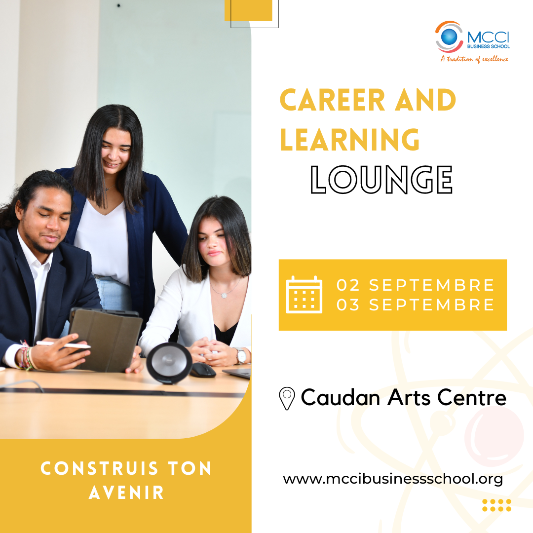 Career & Learning Lounge au Caudan Arts Centre - MCCI Business School